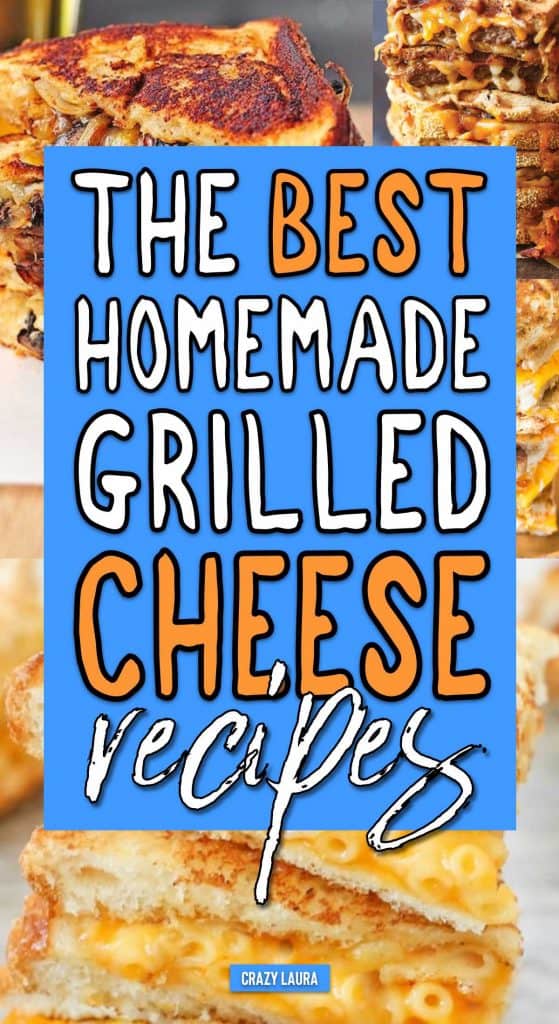 14 Best Grilled Cheese Recipes You Have To Try - Crazy Laura