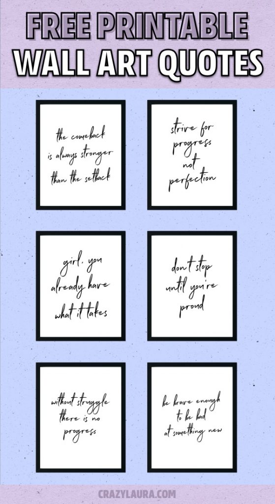 Free Motivational Wall Art Quote Printables & Backgrounds - Crazy Laura