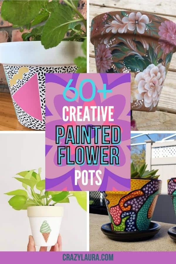 60+ Super Creative Painted Flower Pots For 2024 - Crazy Laura