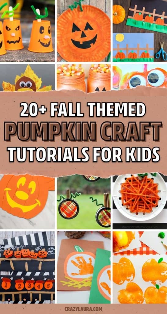 20+ Best Pumpkin Crafts For Kids To Make At Home - Crazy Laura