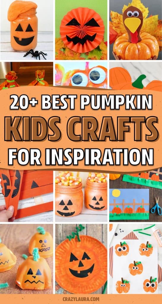 20+ Best Pumpkin Crafts For Kids To Make At Home - Crazy Laura