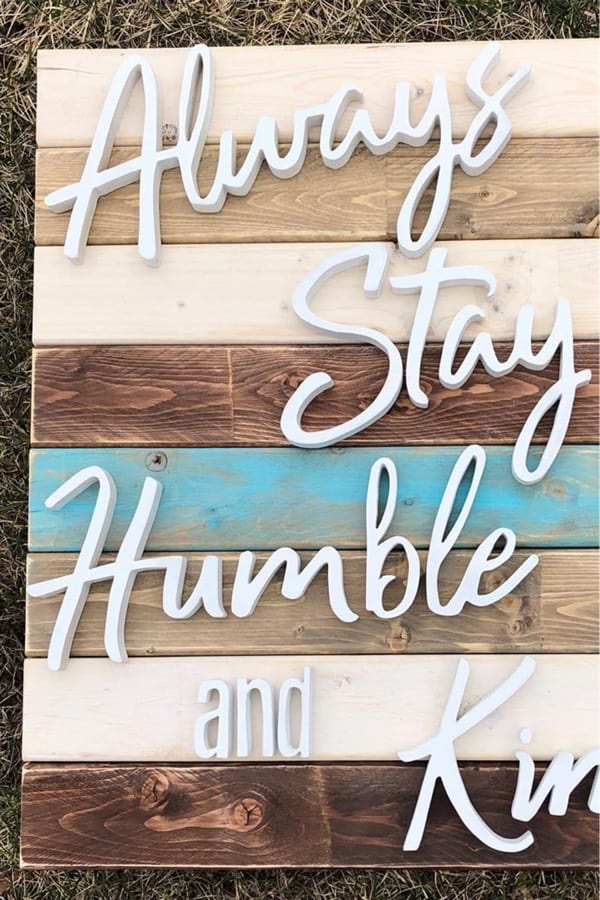 wood sign with laser cut quote lettering