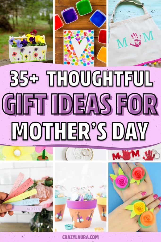 35+ Thoughtful Mother's Day Crafts & DIY Gift Ideas - Crazy Laura