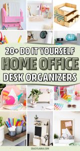 20+ Best DIY Desk Organizer Ideas & Tutorials For