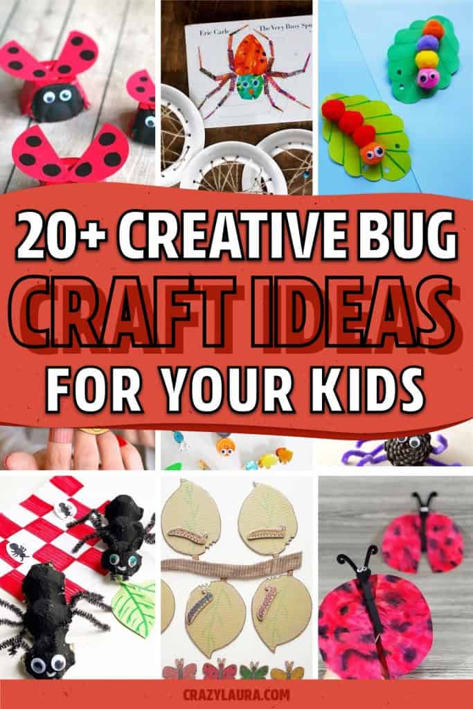 20+ Adorable Bug Crafts For Kids & Project Ideas - Crazy Laura