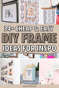 34+ Best DIY Picture Frames & Display Ideas For Inspo - Crazy Laura