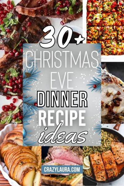 30+ Christmas Eve Dinner Ideas For Your Festive Feast