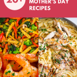 20+ Fancy yet Easy Mother's Day Recipes