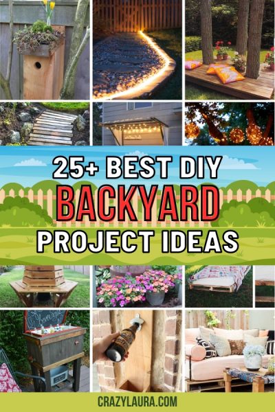 25+ Best and Easy DIY Backyard Project Ideas in