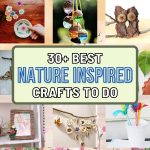 Discover 30+ Awesome Nature-Inspired Crafts for Kids
