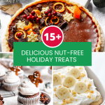15+ Nut-free Holiday Treats for Sensitive Eaters