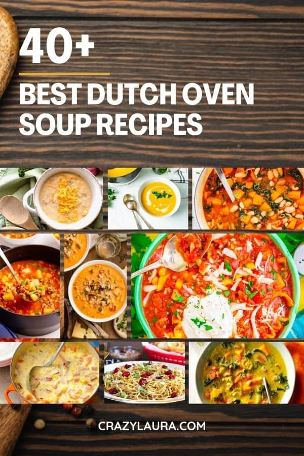 40+ Best Dutch Oven Soup Recipes To Cozy Up Your Kitchen