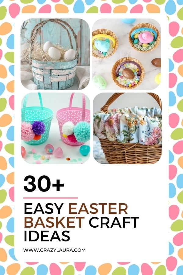 30+ Easy Easter Basket Craft Ideas - Crazy Laura