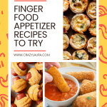 Sweet & Savory 20+ Finger Food Appetizer Recipes