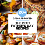 Dad-Approved 20+ The Best Father's Day Recipes