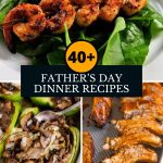 Make Father's Day Delicious with 40+ Dinner Recipes