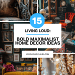 Living Loud 15 Bold Maximalist Home Decor Ideas