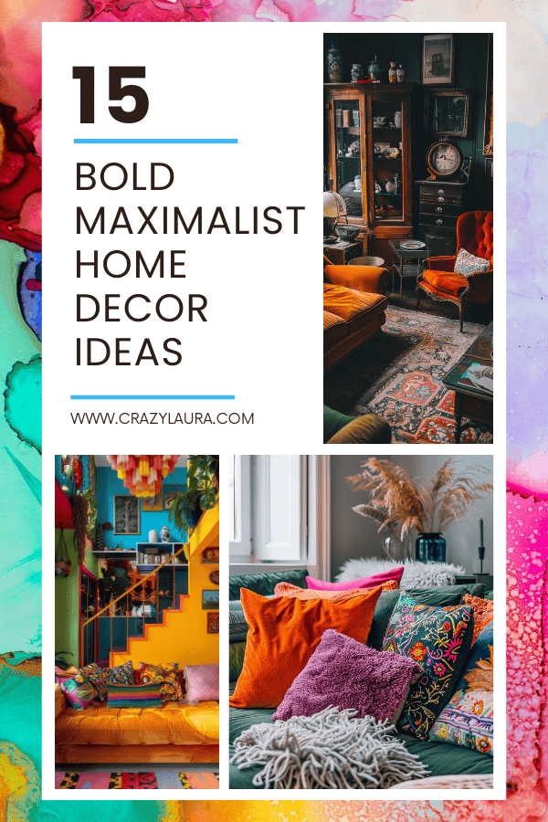 Living Loud 15 Bold Maximalist Home Decor Ideas