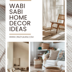 Embrace Imperfection: 14+ Wabi Sabi Home Decor Ideas