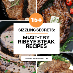 Sizzling Secrets: 15+ Must-Try Ribeye Steak Recipes