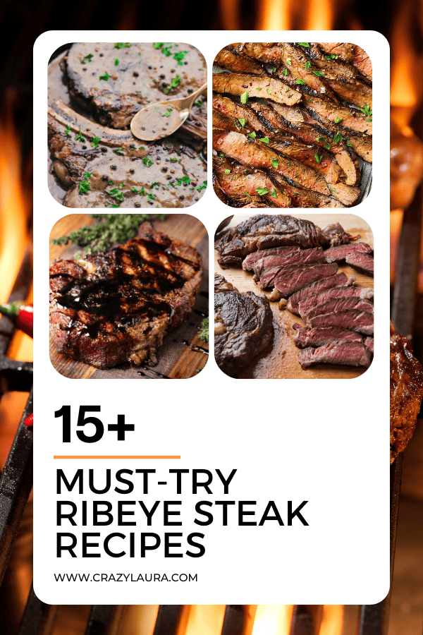 Sizzling Secrets: 15+ Must-Try Ribeye Steak Recipes