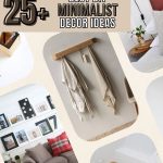 DIY Minimalist Decor Ideas That Will Make Your Home Look Amazing