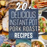 Instant Pot Pork Roast Recipes That Will Blow Your Mind