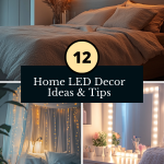 Luminous Living: 12 Home LED Decor Ideas & Tips