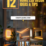 Luminous Living: 12 Home LED Decor Ideas & Tips