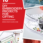 Make Their Day: 16 DIY Embroidery Projects for Gifting