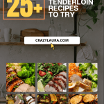 25+ Irresistible Pork Tenderloin Recipes For Everyone