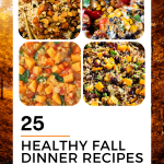 Nutritious Autumn: 20+ Healthy Fall Dinner Recipes