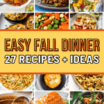 Easy Fall Dinner Ideas: 25+ Comforting Autumn Recipes