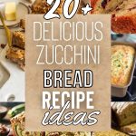 Beyond Basic! 20+ Zucchini Bread Recipes You Must Try!