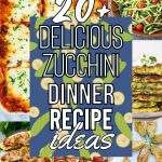 Mix It Up With Zucchini Dinner Wonders