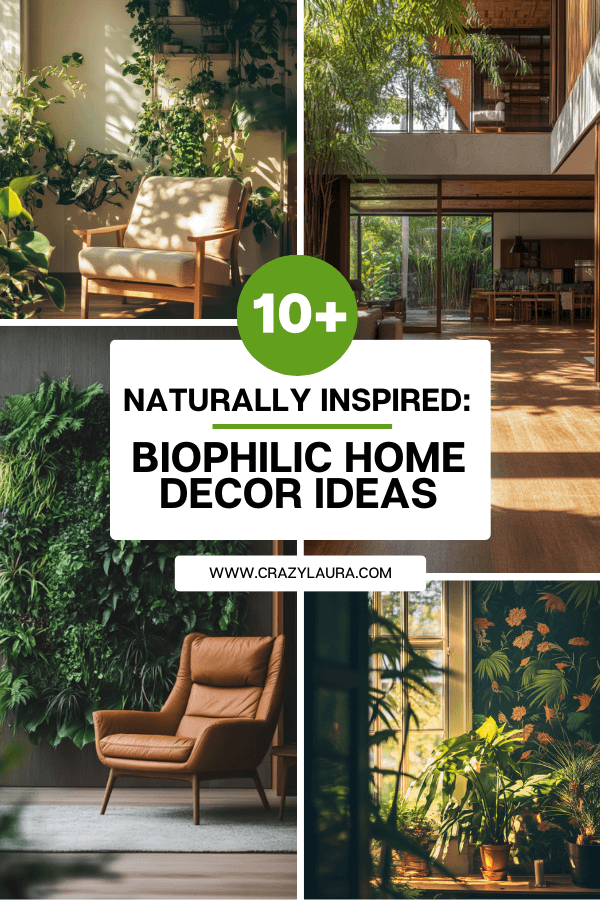 Naturally Inspired: 10+ Biophilic Home Decor Ideas