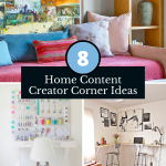 8 Essential Home Content Creator Corner Ideas