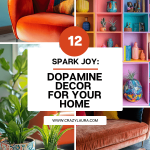 Spark Joy 10+ Dopamine Decor For Your Home